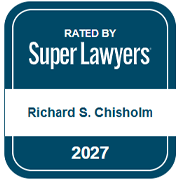Rated By Super Lawyers | Richard S. Chisholm | 2027